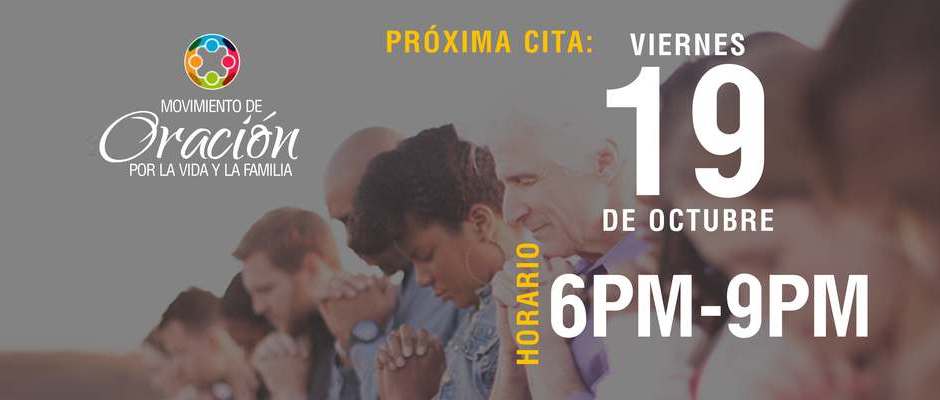 Cartel de la convocatoria de oración nacional en México,Oracion México, Vida Familia