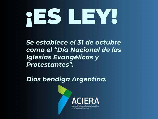 Argentina declara por Ley el ‘Día de las Iglesias Evangélicas y Protestantes’